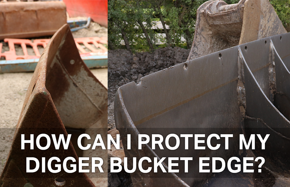 How can i protect my digger bucket edge?