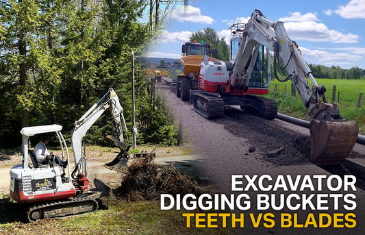 Excavator Digging Buckets - Teeth VS Blades