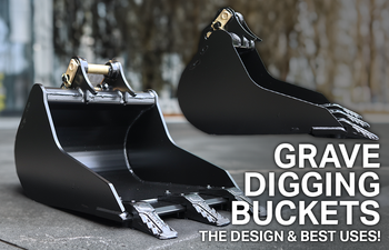 Grave Digging Buckets - Design & Best Uses – Rhinox Group