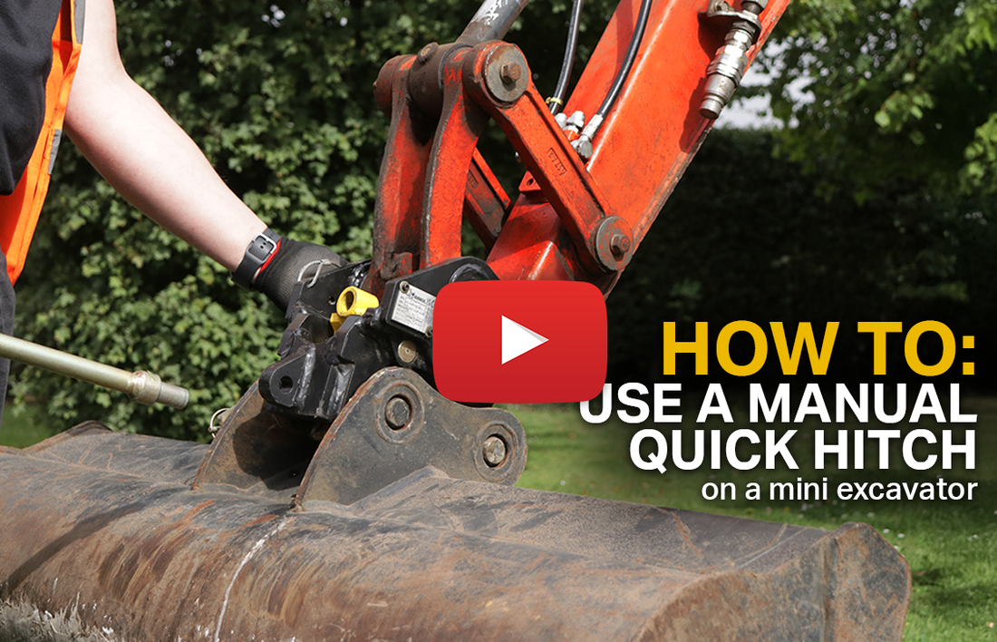 How To: Use A Manual Quick Hitch on a Mini Digger (Video)