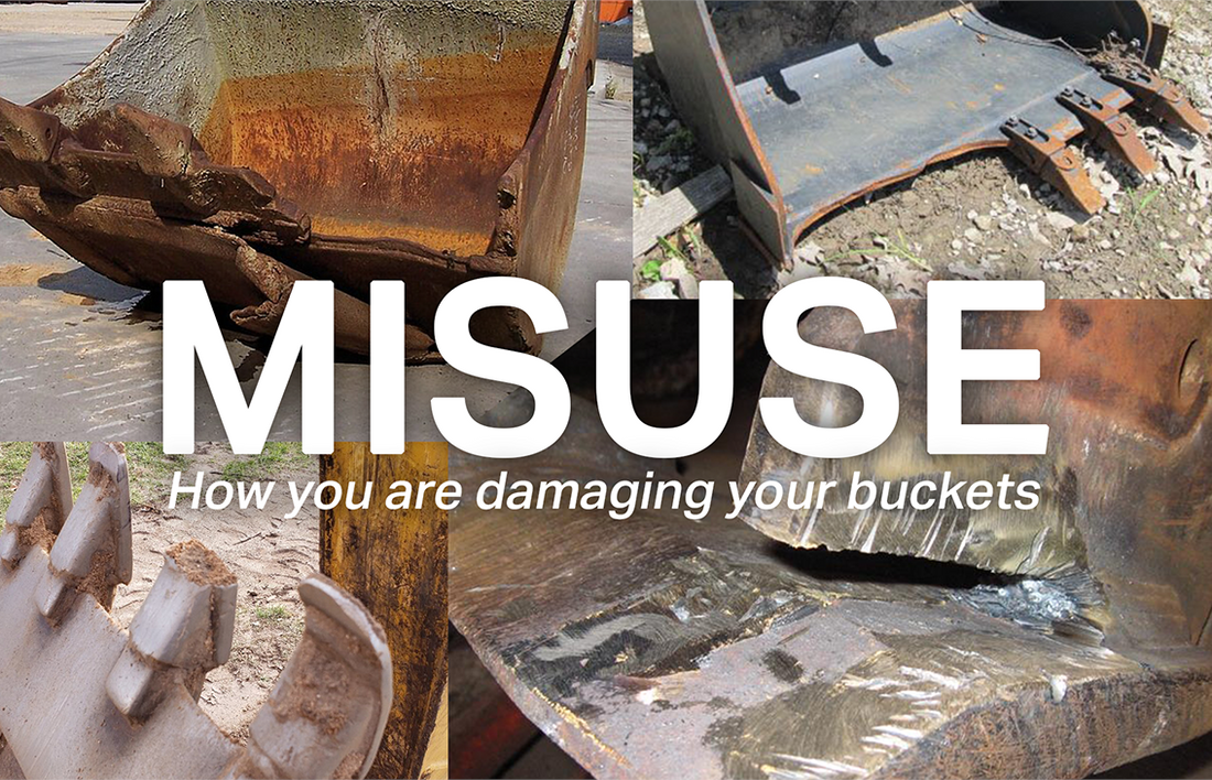 How are you damaging your excavator buckets