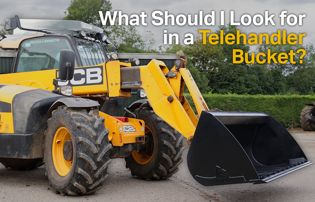 What Should I Look for in a Telehandler Bucket? And When Can You Use Them?