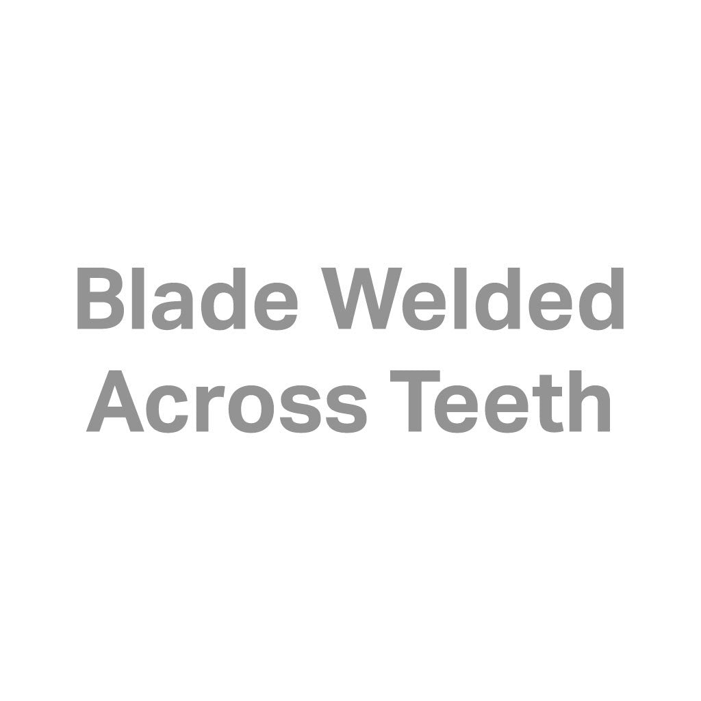 Blade Welded Across Teeth